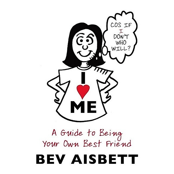 I Love Me, Bev Aisbett