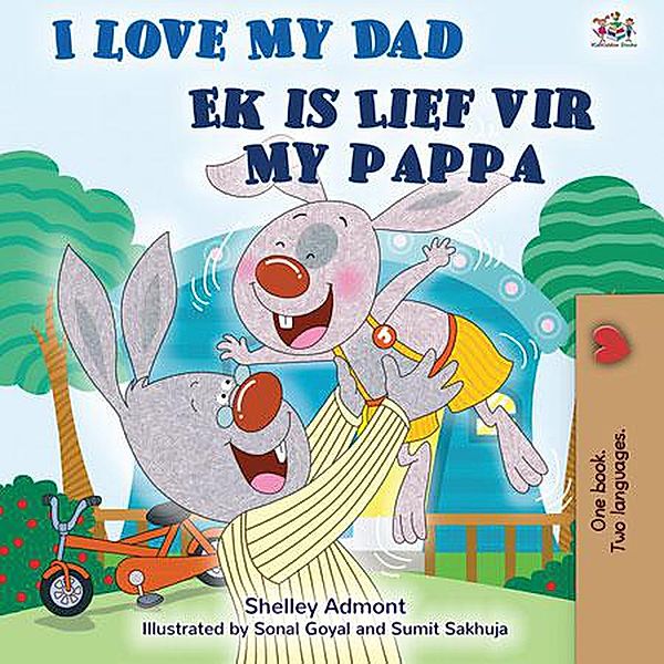 I Love My Dad Ek is Lief vir My Pappa (English Afrikaans Bilingual Collection) / English Afrikaans Bilingual Collection, Shelley Admont, Kidkiddos Books
