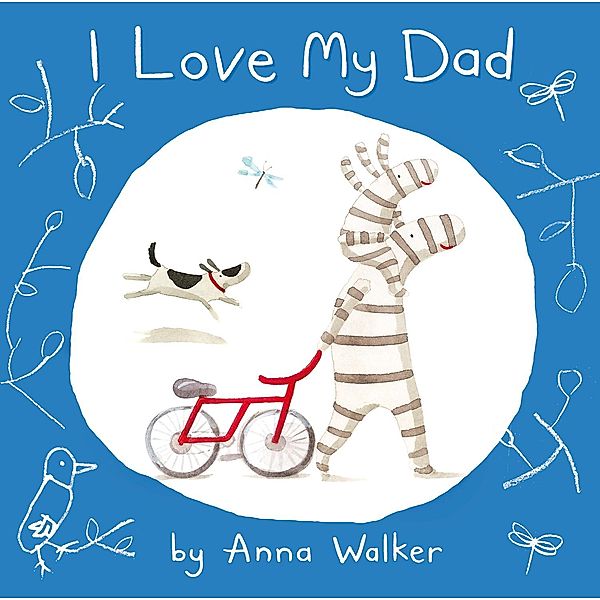 I Love My Dad (Read Aloud) (I Love Ollie), Anna Walker