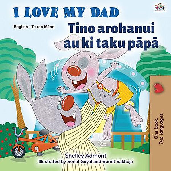 I Love My Dad Tino arohanui au ki taku papa (English Maori Bilingual Collection) / English Maori Bilingual Collection, Shelley Admont, Kidkiddos Books