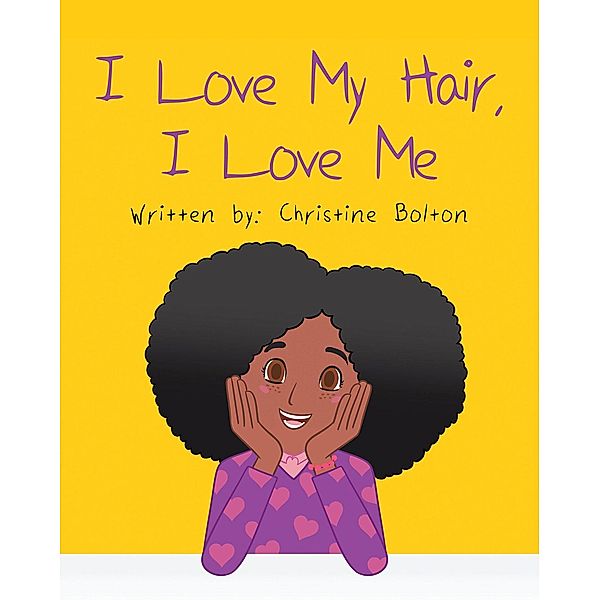 I Love My Hair, I Love Me, Christine Bolton