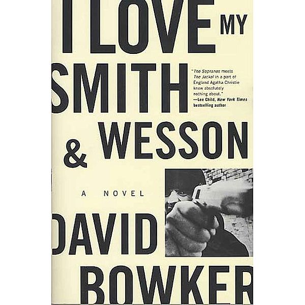 I Love My Smith and Wesson / Rawhead Series Bd.2, David Bowker