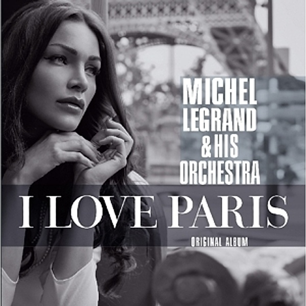 I Love Paris, Michel Legrand