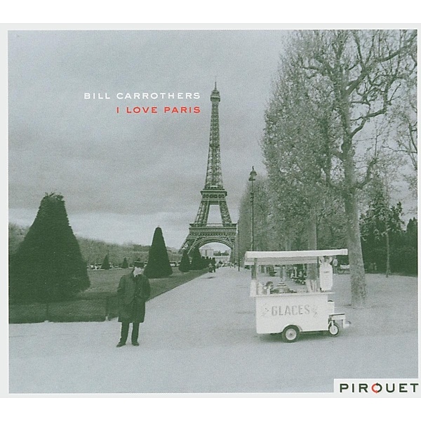 I Love Paris, Bill Carrothers