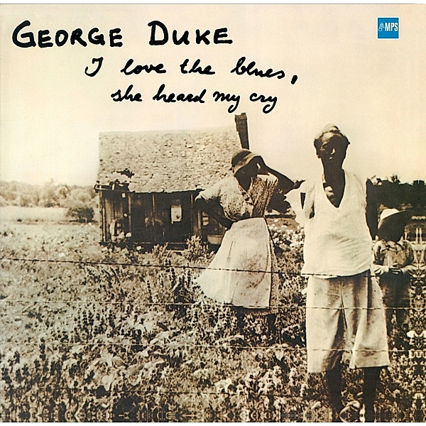 I Love The Blues,She Heard My Cry (Vinyl), George Duke