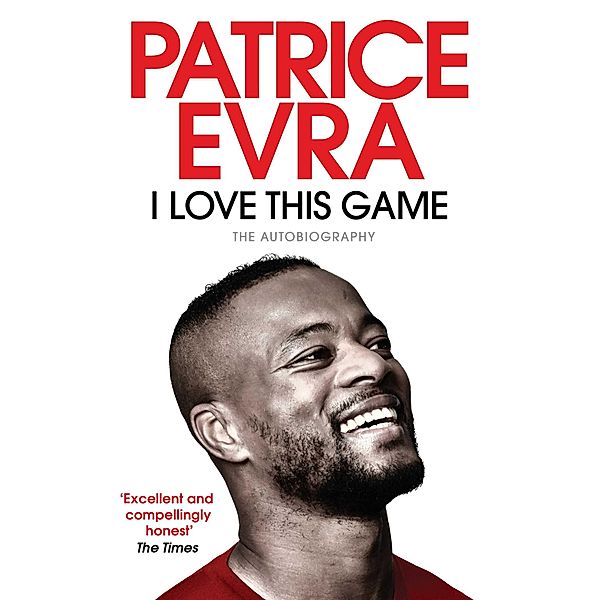 I Love This Game, Patrice Evra