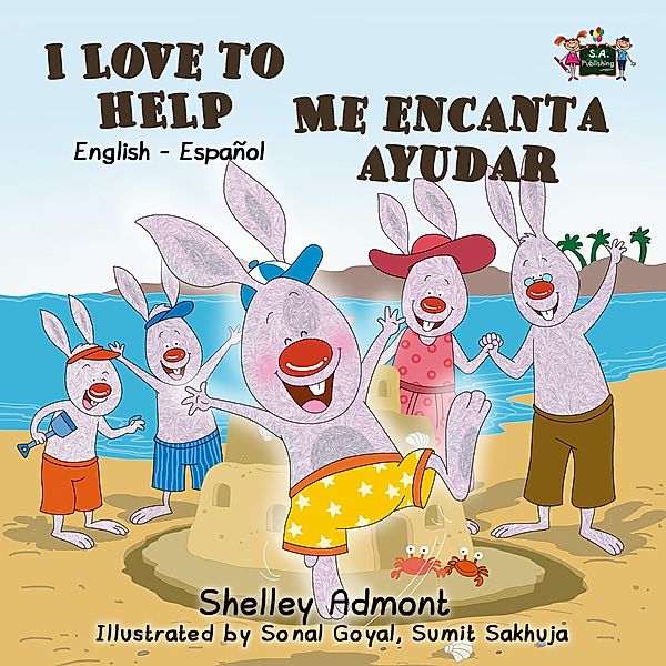 I Love to Help Me encanta ayudar / English Spanish Bilingual Collection, Shelley Admont