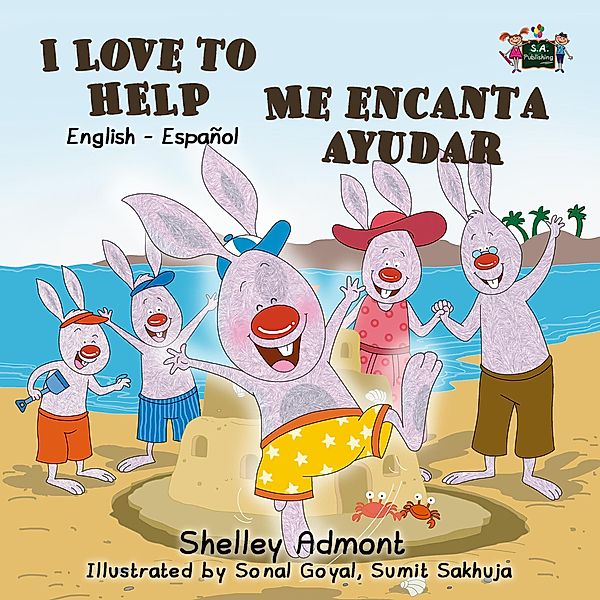 I Love to Help Me encanta ayudar (Spanish Children's Book) / English Spanish Bilingual Collection, Shelley Admont, Kidkiddos Books