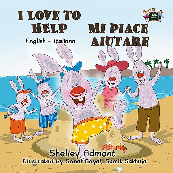 I Love to Help Mi piace aiutare (English Italian Bilingual Collection) / English Italian Bilingual Collection, Shelley Admont, S. A. Publishing