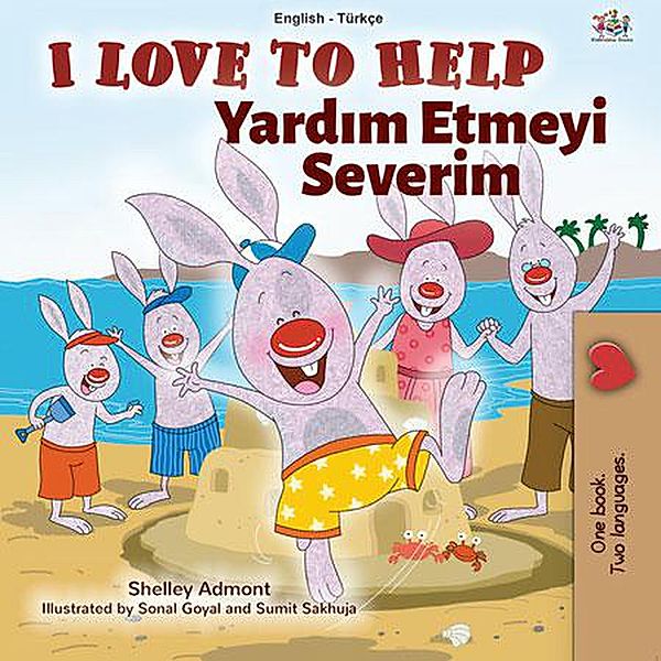 I Love to Help Yardim Etmeyi Severim (English Turkish Bilingual Collection) / English Turkish Bilingual Collection, Shelley Admont, Kidkiddos Books