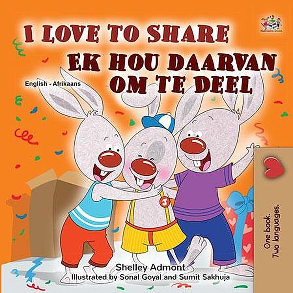 I Love to Share Ek hou daarvan om te Deel (English Afrikaans Bilingual Collection) / English Afrikaans Bilingual Collection, Shelley Admont, Kidkiddos Books