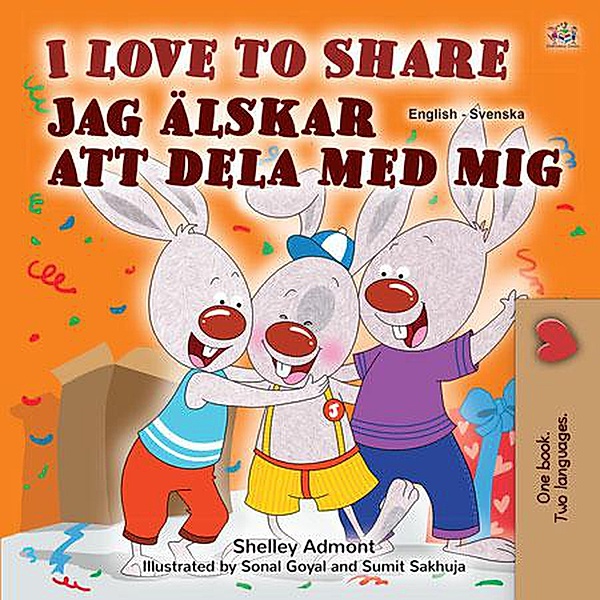 I Love to Share Jag älskar att dela med mig (English Swedish Bilingual Collection) / English Swedish Bilingual Collection, Shelley Admont, Kidkiddos Books