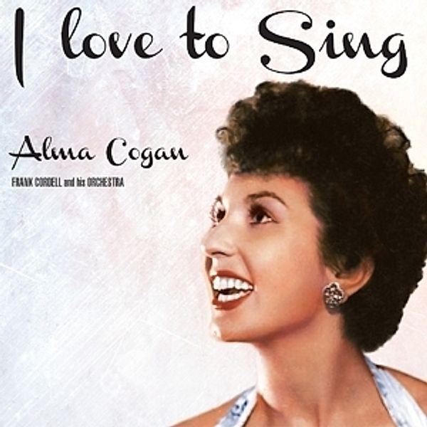 I Love To Sing, Alma Cogan
