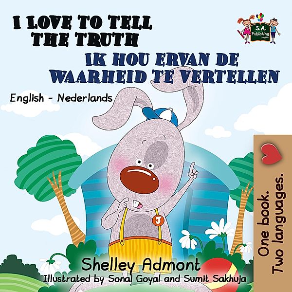 I Love to Tell the Truth (English Dutch Bilingual Collection) / English Dutch Bilingual Collection, Shelley Admont, Kidkiddos Books