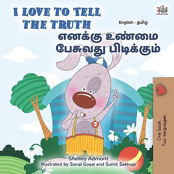 I Love to Tell the Truth (English Tamil Bilingual Collection) / English Tamil Bilingual Collection, Shelley Admont, Kidkiddos Books