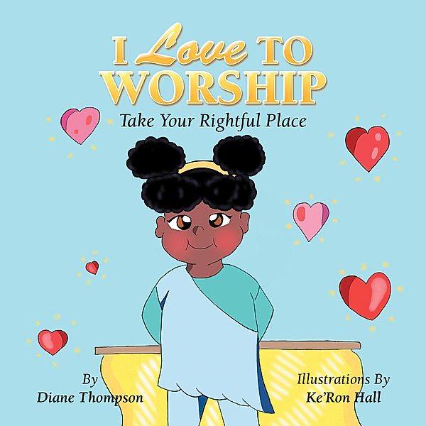 I Love to Worship, Diane Thompson