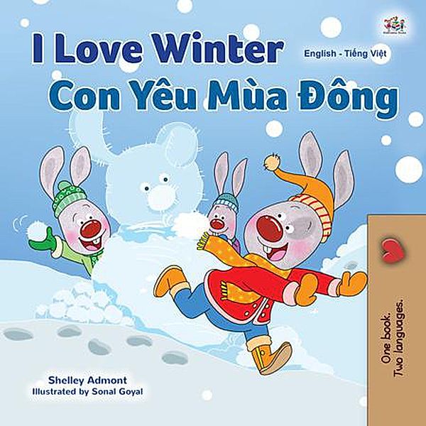 I Love Winter Con Yêu Mùa Ðông (English Vietnamese Bilingual Collection) / English Vietnamese Bilingual Collection, Shelley Admont, Kidkiddos Books