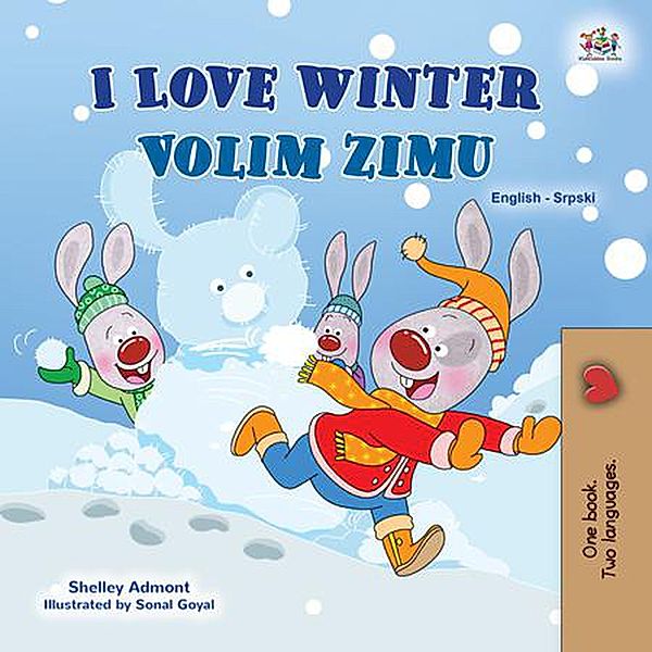 I Love Winter Volim zimu (English Serbian Bilingual Collection) / English Serbian Bilingual Collection, Shelley Admont, Kidkiddos Books