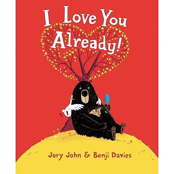 I Love You Already! Board Book, Jory John