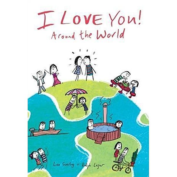 I Love You Around the World, Lisa Swerling