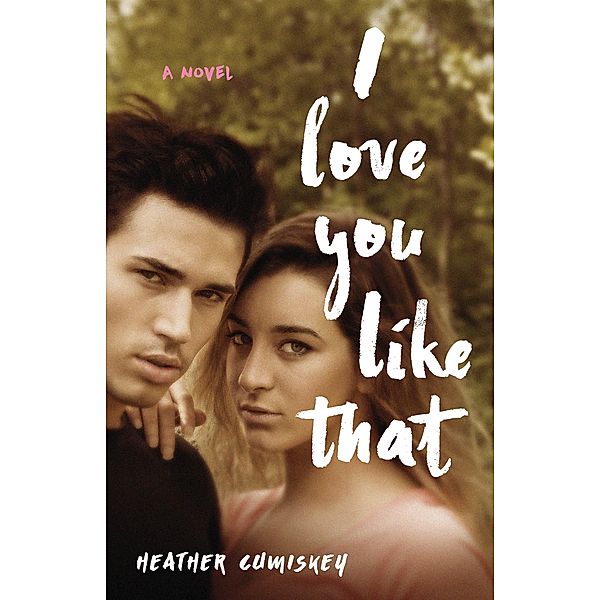 I Love You Like That, Heather Cumiskey