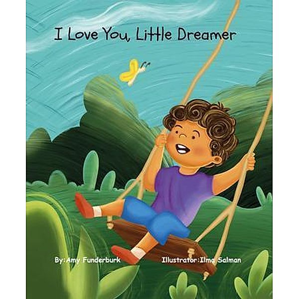 I Love You, Little Dreamer, Amy Funderburk