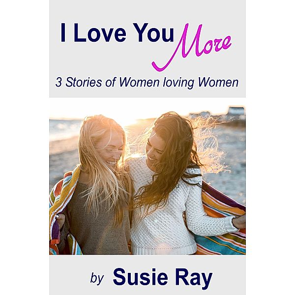 I Love You More, Susie Ray