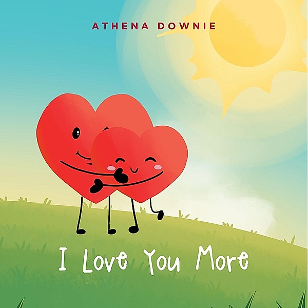 I Love You More, Athena Downie