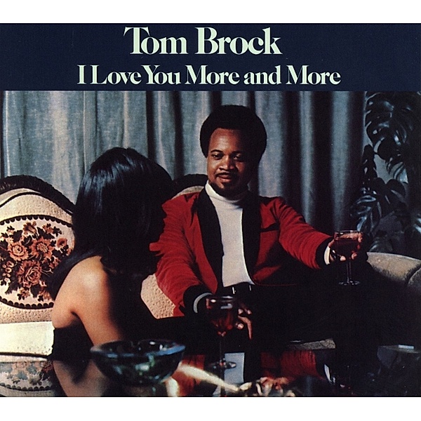 I Love You More And More, Tom Brock