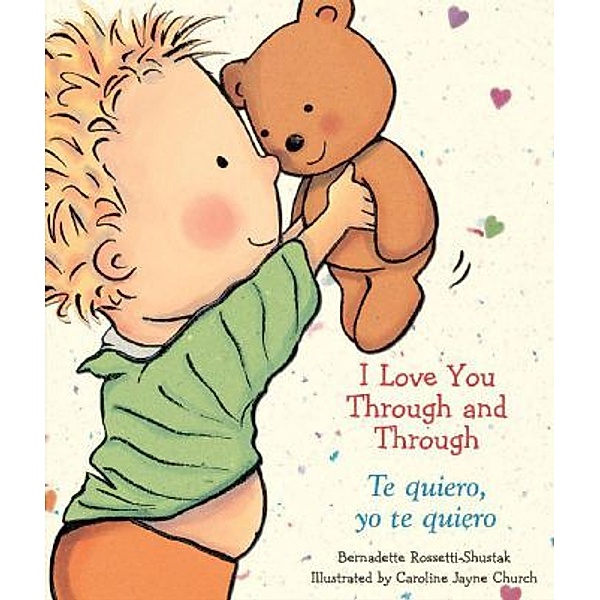 I Love You Through and Through. Te quiero, yo te quiero, Bernadette Rossetti-Shustak
