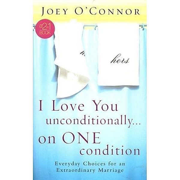 I Love You Unconditionally...On One Condition, Joey O'Connor