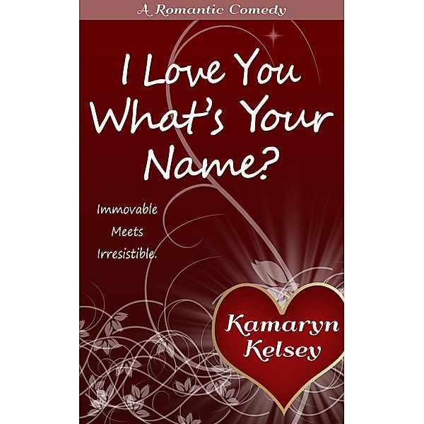 I Love You, What's Your Name?, Kamaryn Kelsey