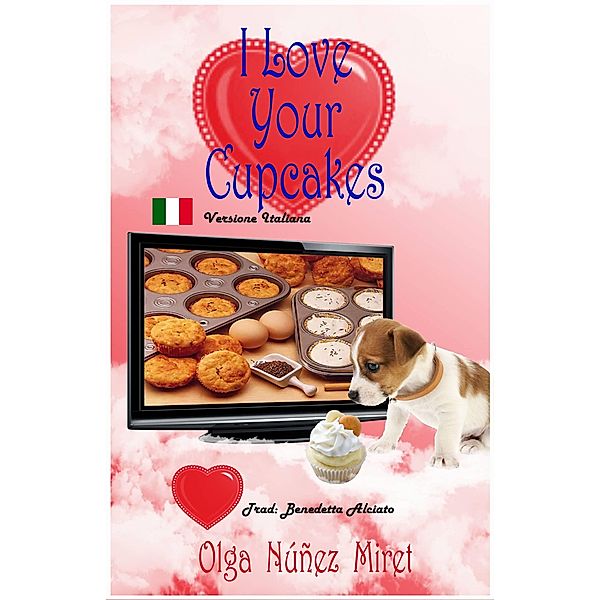 I Love Your Cupcakes (Amo i tuoi cupcake), Olga Nunez Miret