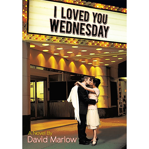 I Loved You Wednesday, David Marlow