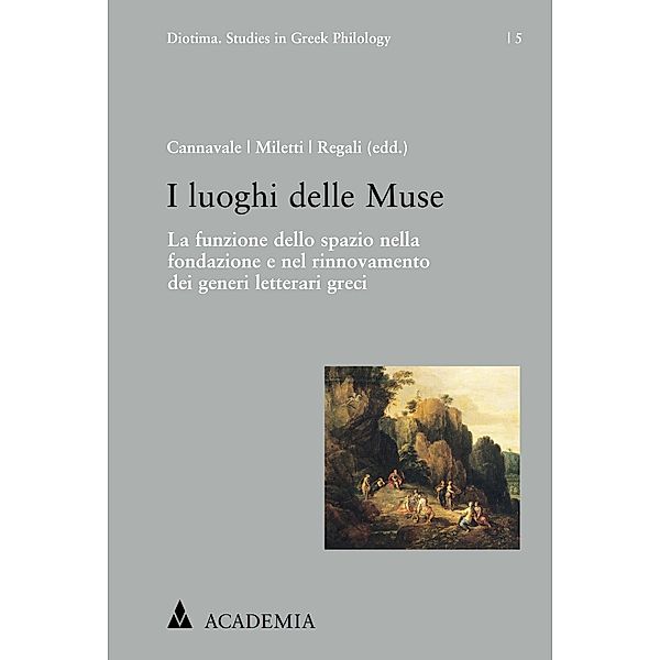 I luoghi delle Muse / Diotima. Studies in Greek Philology Bd.5