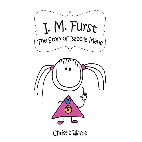 I. M. Furst: The Story of Isabella Marie, Christie Wayne