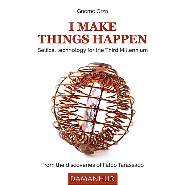 I make things happen, Gnomo Orzo