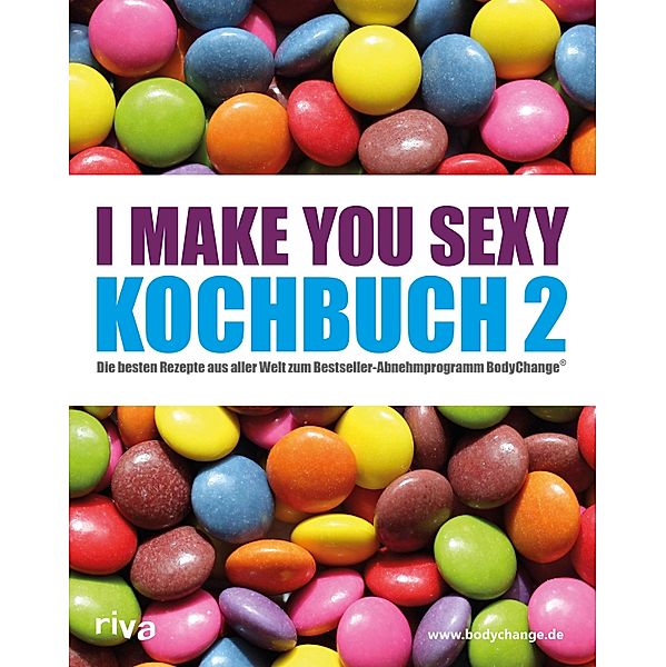 I make you sexy Kochbuch 2, riva Verlag