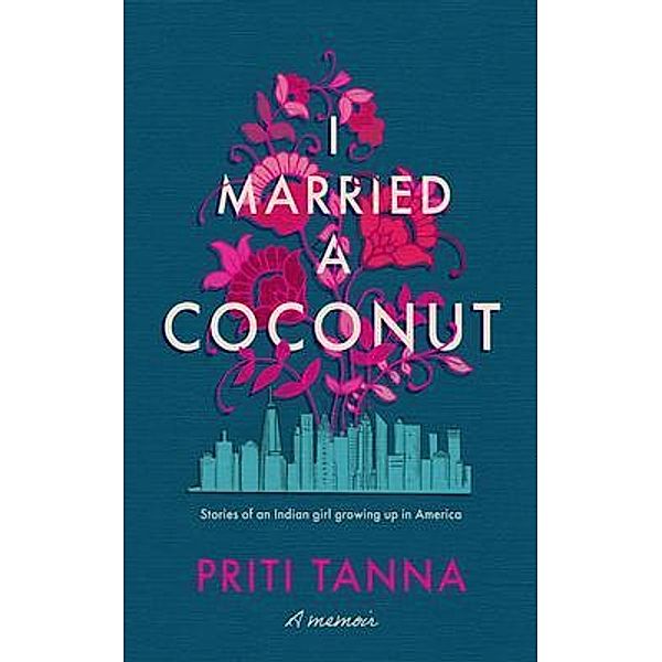 I Married a Coconut, Priti Tanna