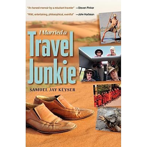 I Married a Travel Junkie / GemmaMedia, Samuel Jay Keyser