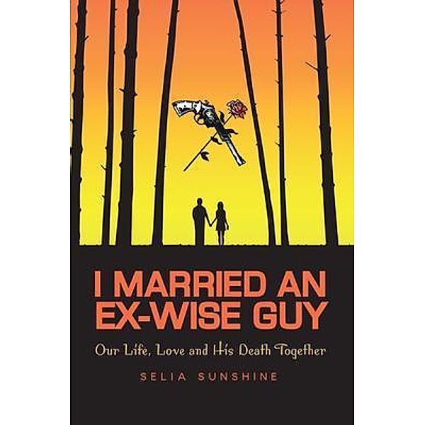 I Married An Ex-Wise Guy / Quantum Discovery, Selia Sunshine