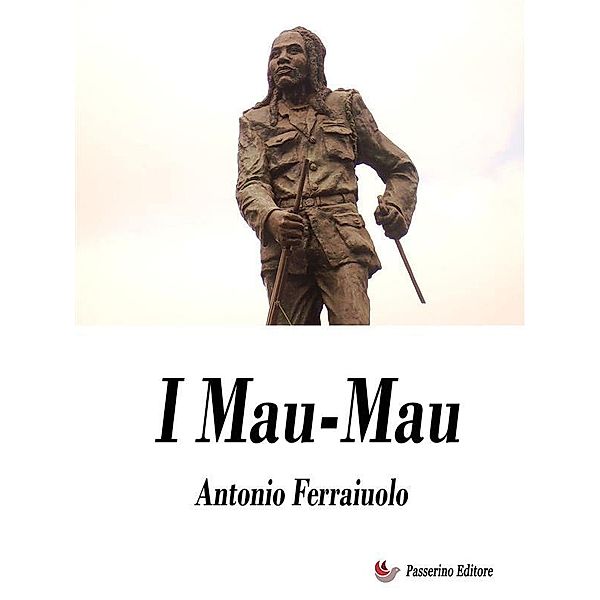 I Mau-Mau, Antonio Ferraiuolo