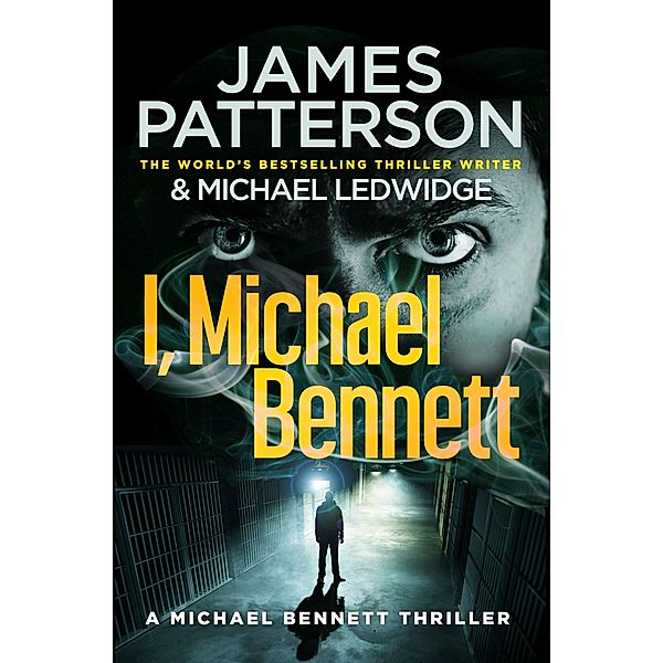 I, Michael Bennett / Michael Bennett Bd.5, James Patterson