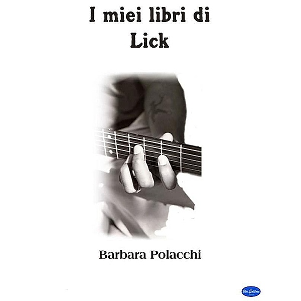 I miei libri di lick, Barbara Polacchi