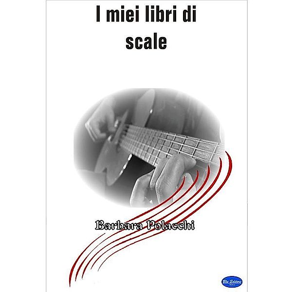 I miei libri di scale, Barbara Polacchi