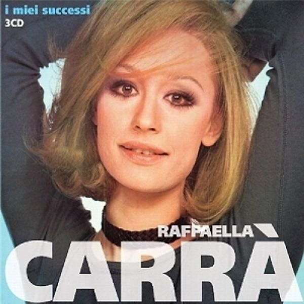 I Miei Successi, Raffaella Carra