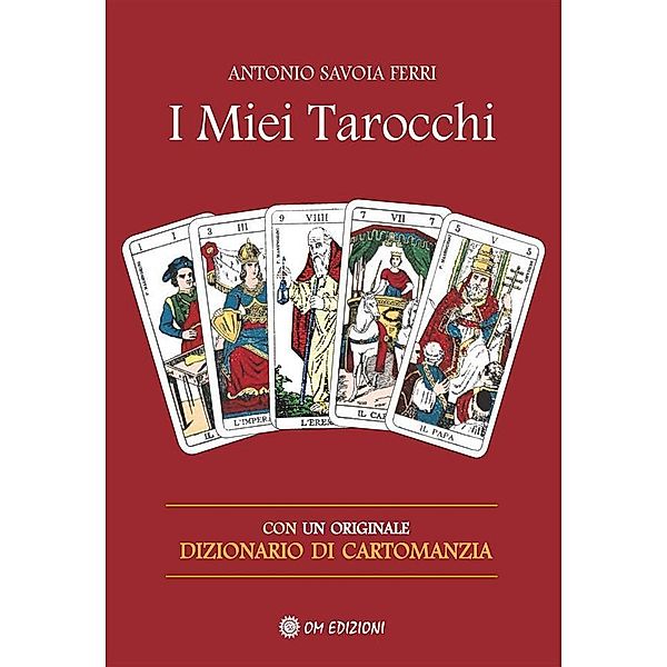 I Miei Tarocchi, Ferri Savoia Antonio