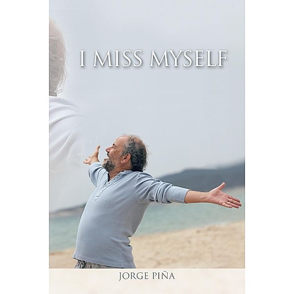 I Miss Myself, Jorge Piña