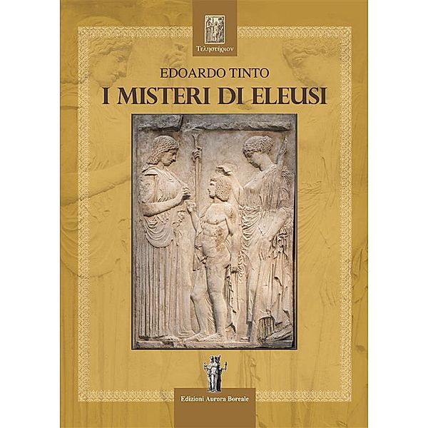 I Misteri di Eleusi, Edoardo Tinto