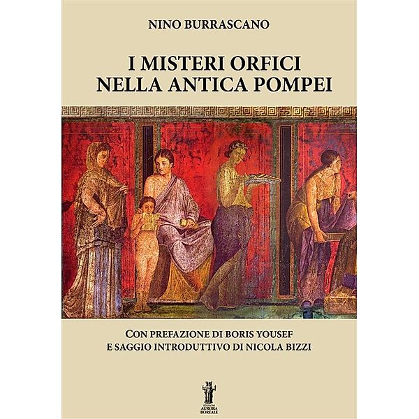 I Misteri Orfici nella antica Pompei, Nino Burrascano